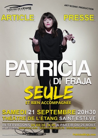 Patricia Di Fraja &laquo;&nbsp;Seule et bien accompagnée&nbsp;&raquo;