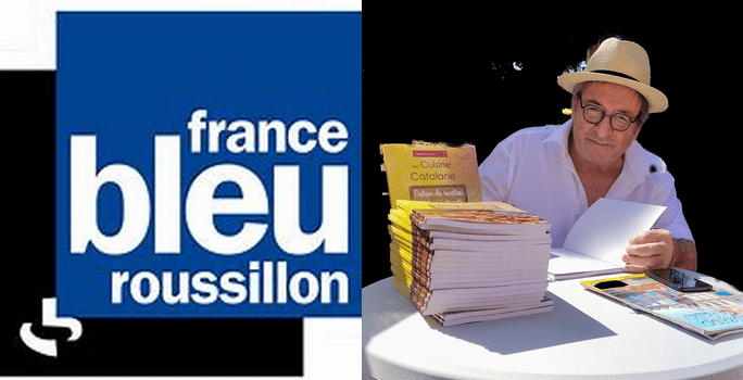 Emission Côtés Saveurs France Bleu Roussillon consacrée à Ma Cuisine&nbsp;Catalane